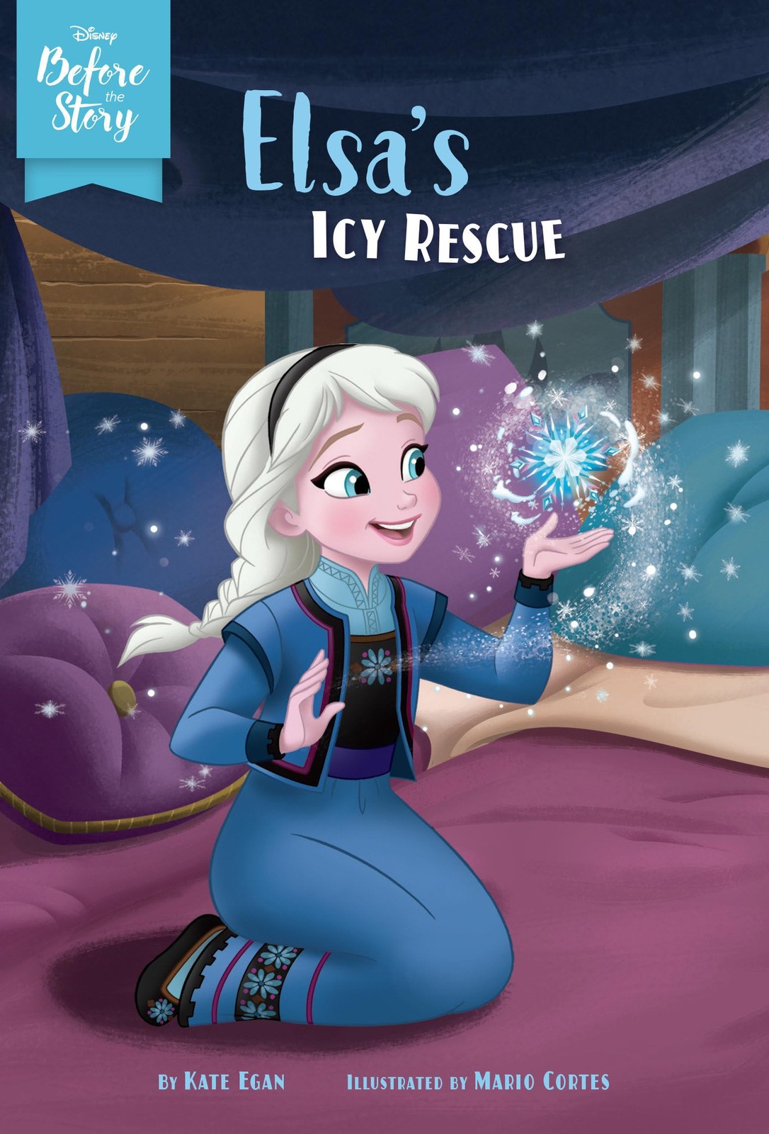 Disney Before the Story: Elsa’s Icy Rescue – paperback Egan, Kate|Cortes, Ma…