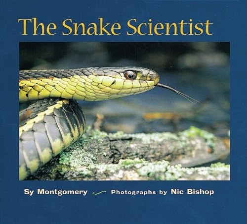 The Snake Scientist Reinforced Library Binding Sy Montgomery