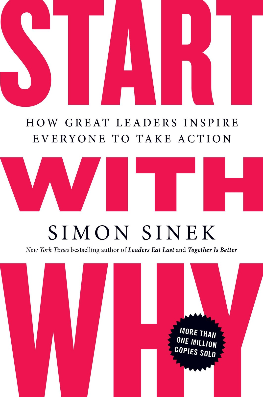 Start with Why: How Great Leaders Inspire Everyone to Take Action – paperbac…