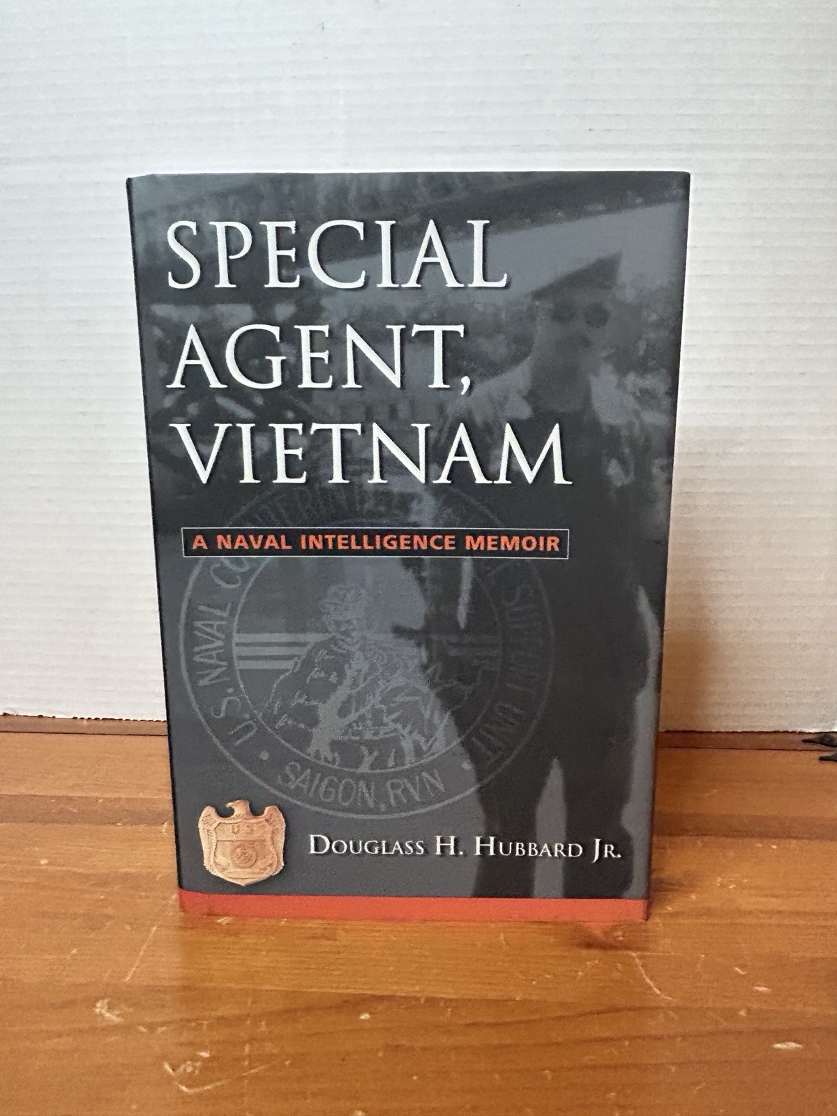 Special Agent, Vietnam : A Naval Intelligence Memoir by Douglass H. Hubbard…