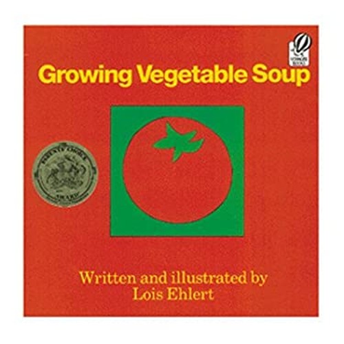 Growing Vegetable Soup HOUGHTON MIFFLIN