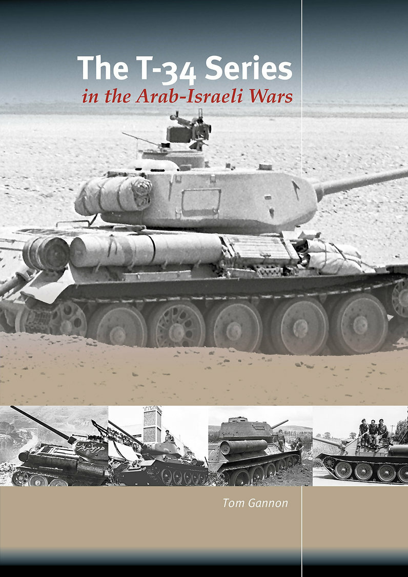 THE T-34 SERIES IN ARAB-ISRAELI WARS