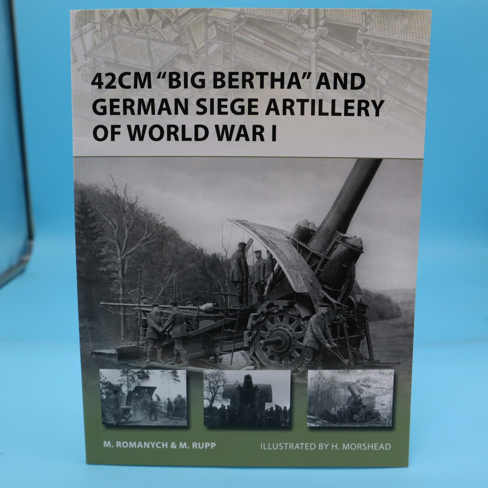 42cm “BIG BERTHA” IN WW1 by M. RUPP (2013, Trade Paperback) OSPREY