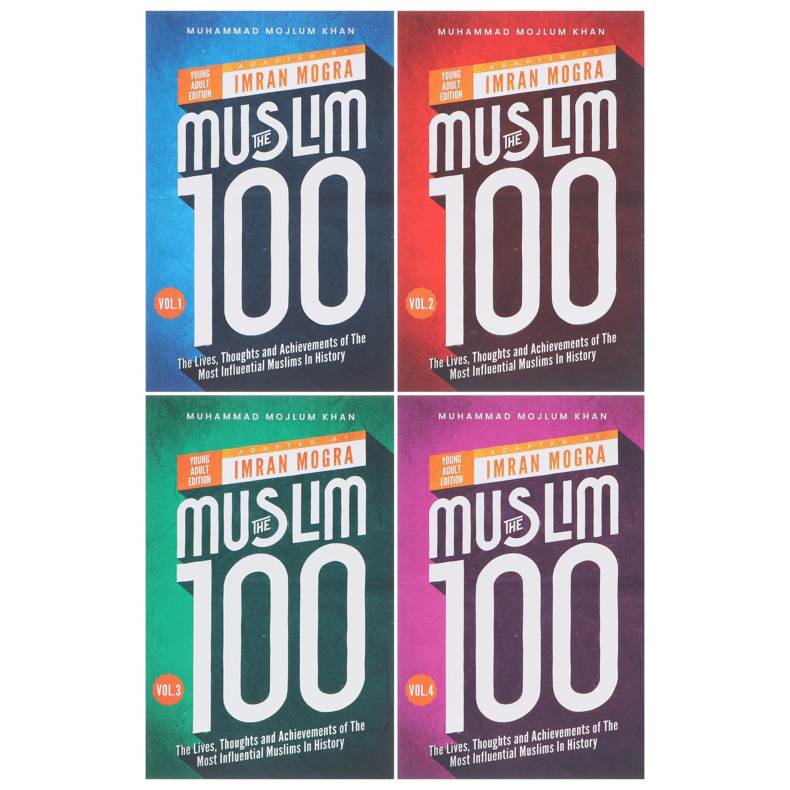 The Muslim 100 (YA Edition) by Muhammad Mojlum Khan 4 Books Set – Ages 12-16- PB