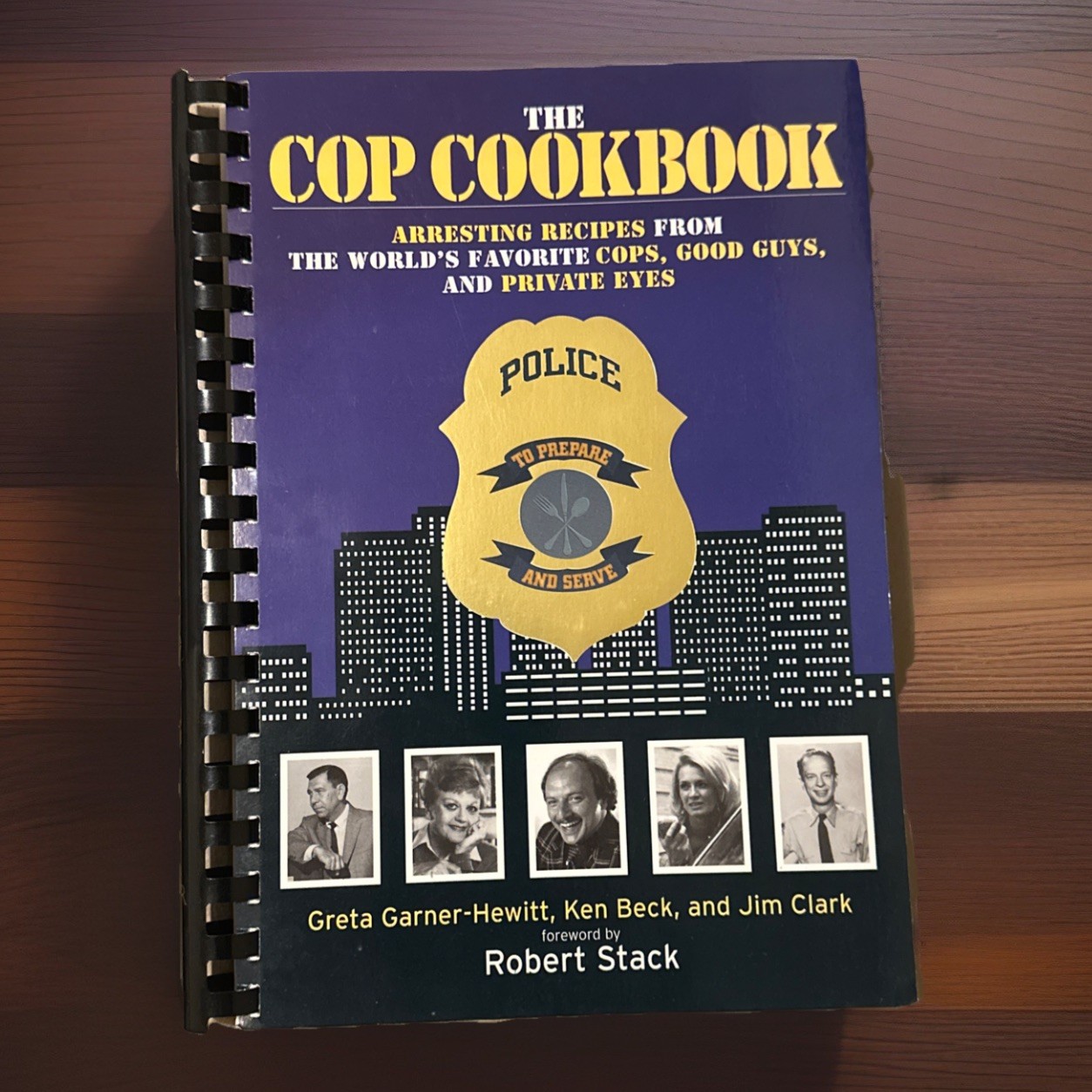 The Cop Cookbook: Arresting Recipes from World’s Favorite Cops, Good Guys