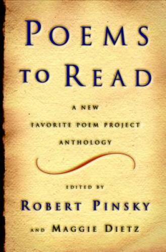 Poems to Read: A New Favorite Poem Project Anthology – Hardcover – VERY GOOD