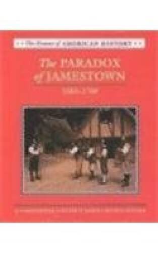 The Paradox of Jamestown: 1585-1700 (Drama of American History) – GOOD