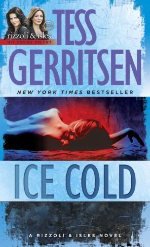 Ice Cold: A Rizzoli & Isles Novel – 9780345515490, Tess Gerritsen, paperback