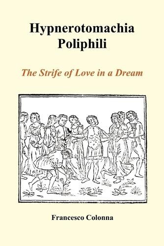 Francesco Colonna Hypnerotomachia Poliphili (Paperback) (UK IMPORT)