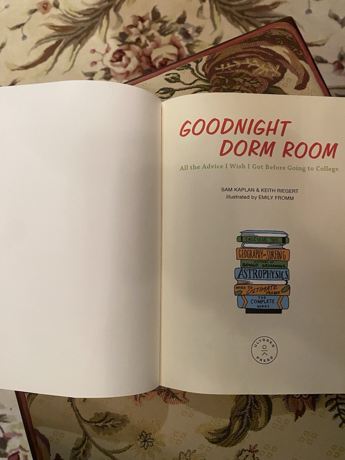 Ulysses Press Goodnight Dorm Room Advice Before College Kaplan Riegert PB Illus