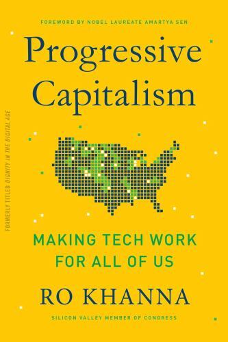 Progressive Capitalism : How to Make Tech Work for All of Us, Paperback by Kh…