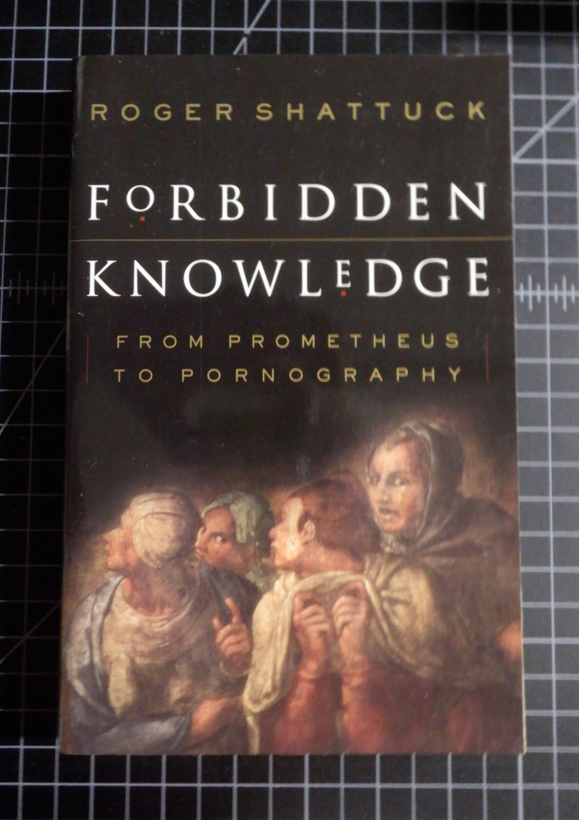 Forbidden Knowledge Roger Shattuck