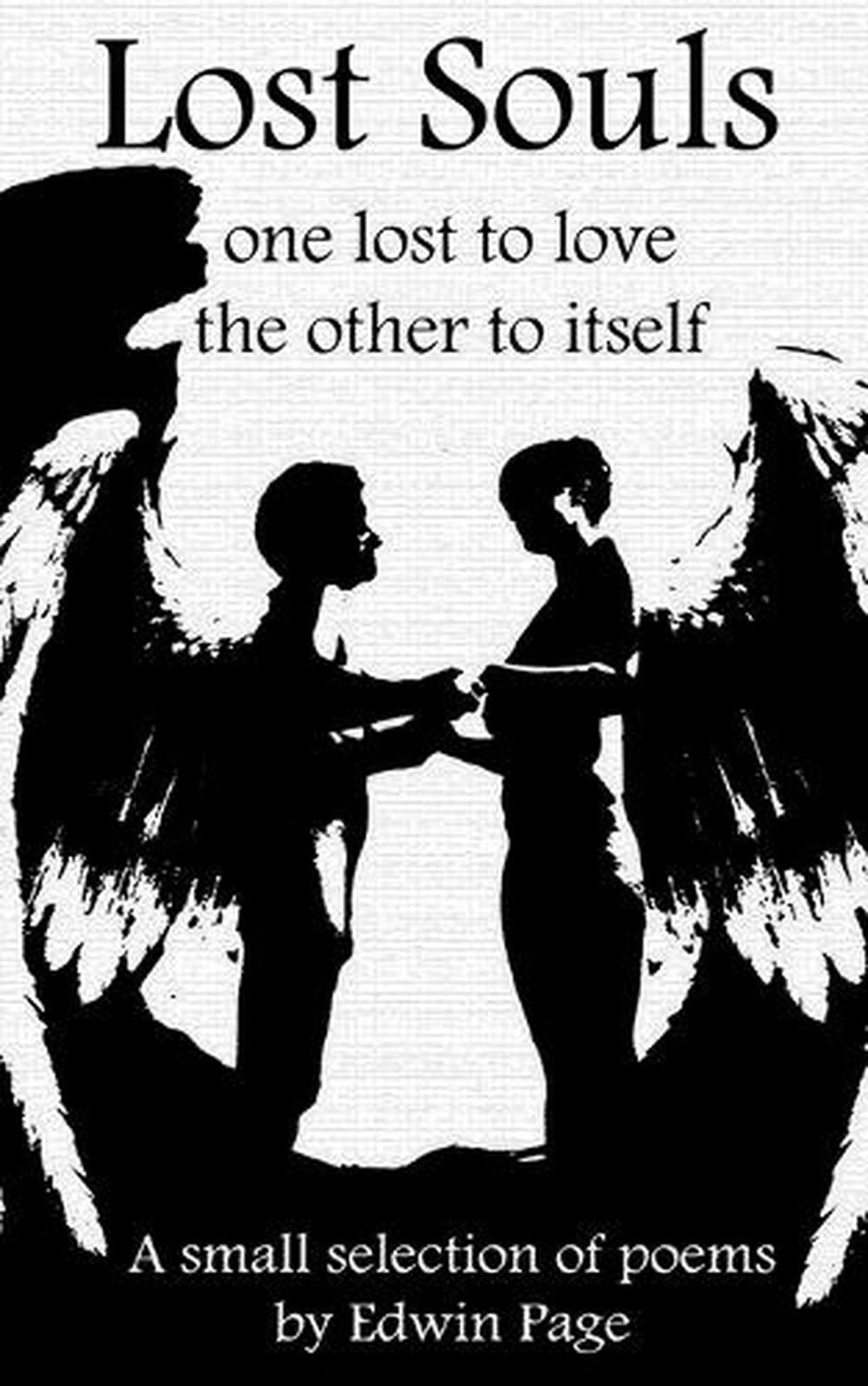 Lost Souls: One lost to love, the other to itself by Edwin Page Paperback Book