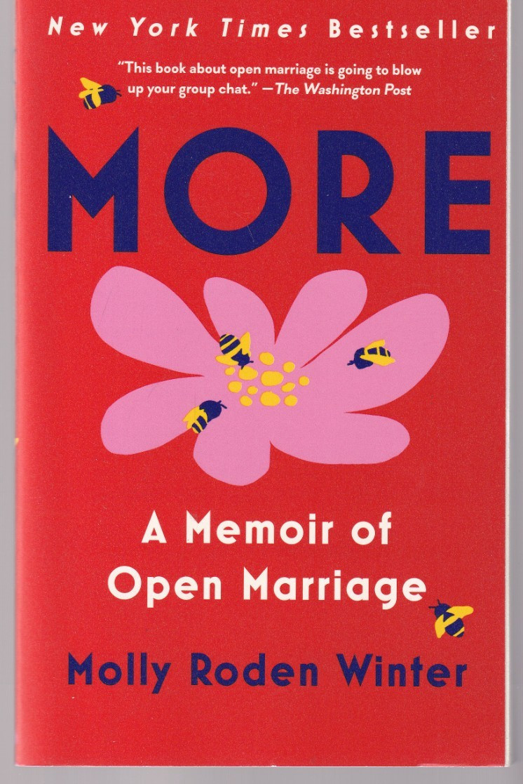 MORE: A MEMOIR OF OPEN MARRIAGE by Molly Roden Winter (2025 Trade Paperback)J12