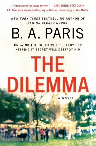 The Dilemma: A Novel – Paperback By Paris, B. A. – GOOD