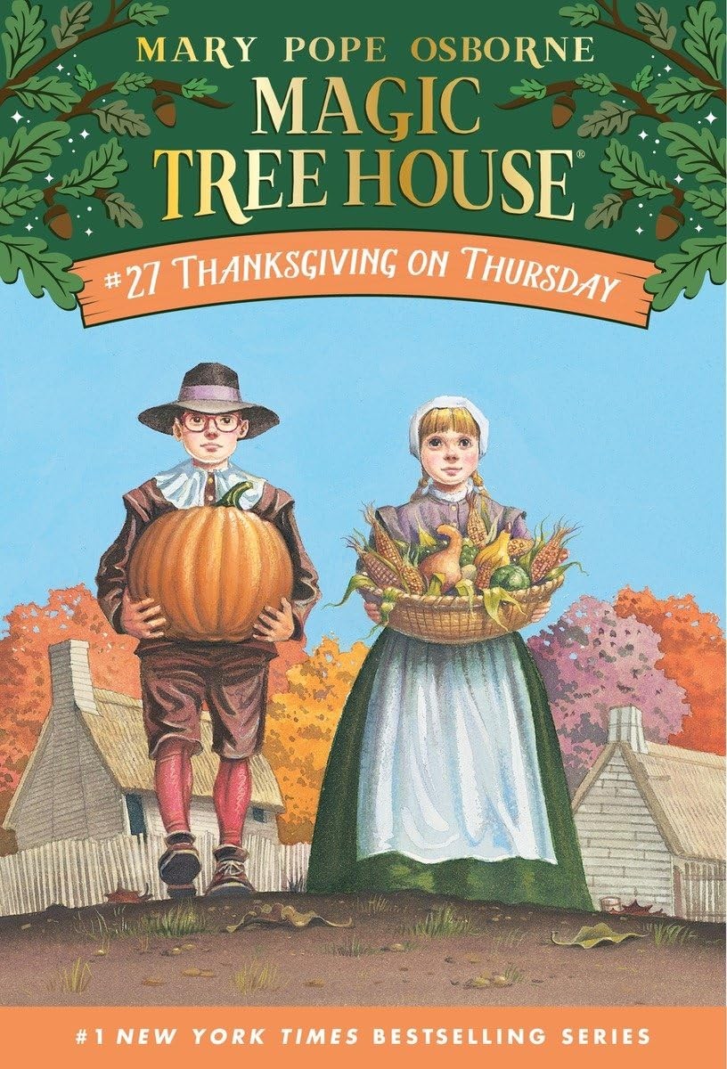 Thanksgiving on Thursday (Magic Tree House #27) – Osborne, Mary Pope|Murdocc…