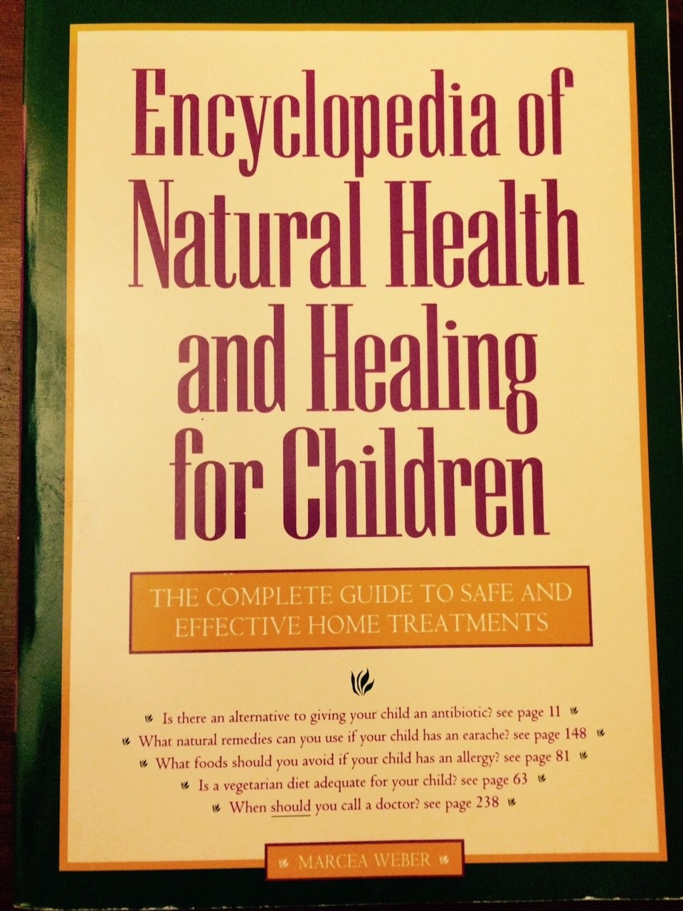 Encyclopedia of Natural Health and Healing for Children: The Complete Guide …