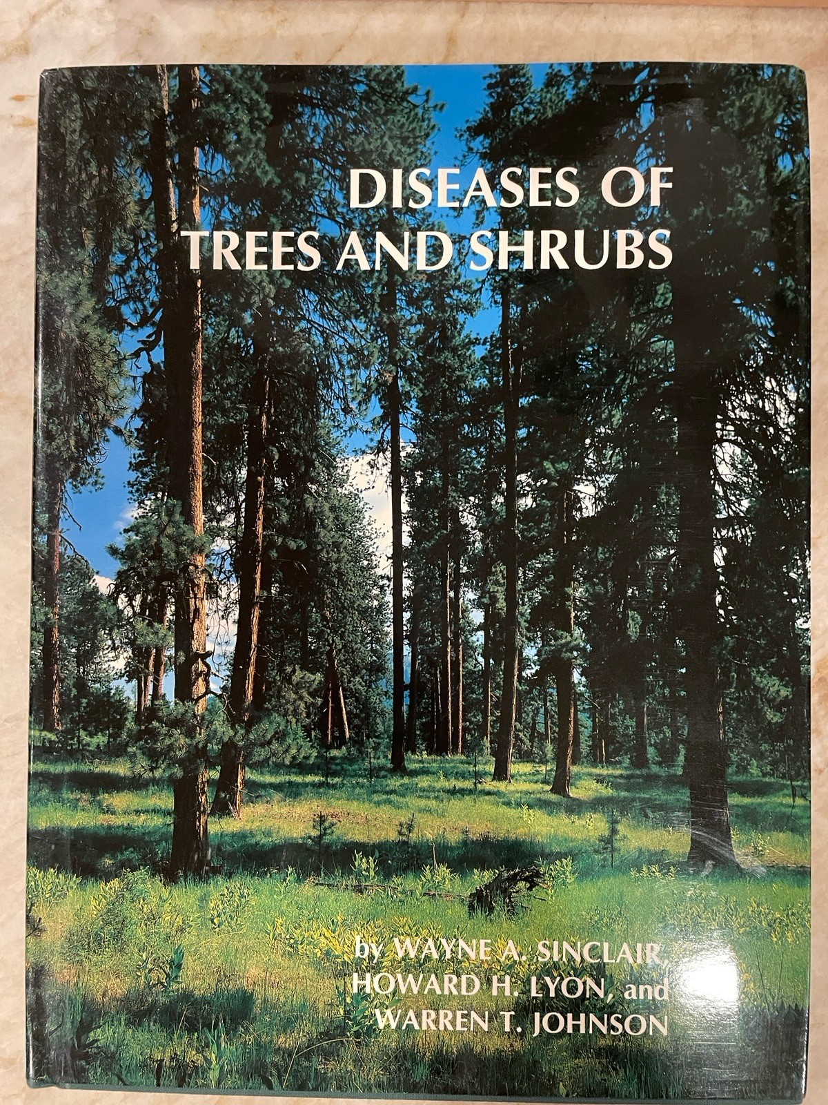 Diseases of Trees And Shrubs By Wayne Sinclair, Howard Lyon, Warren Johnson Book