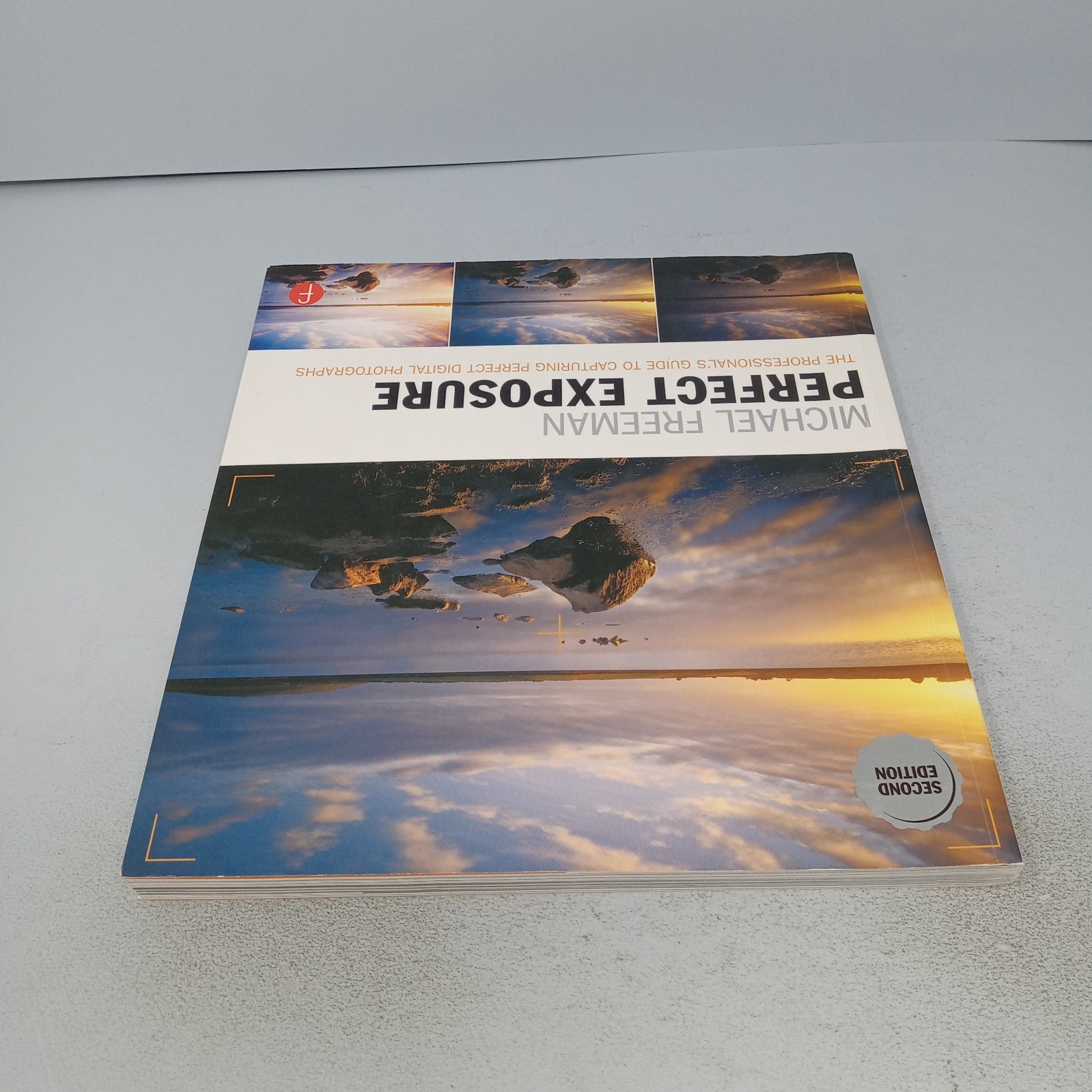Michael Freeman’s Perfect Exposure: 2nd Edition 2015 Focal Press Paperback