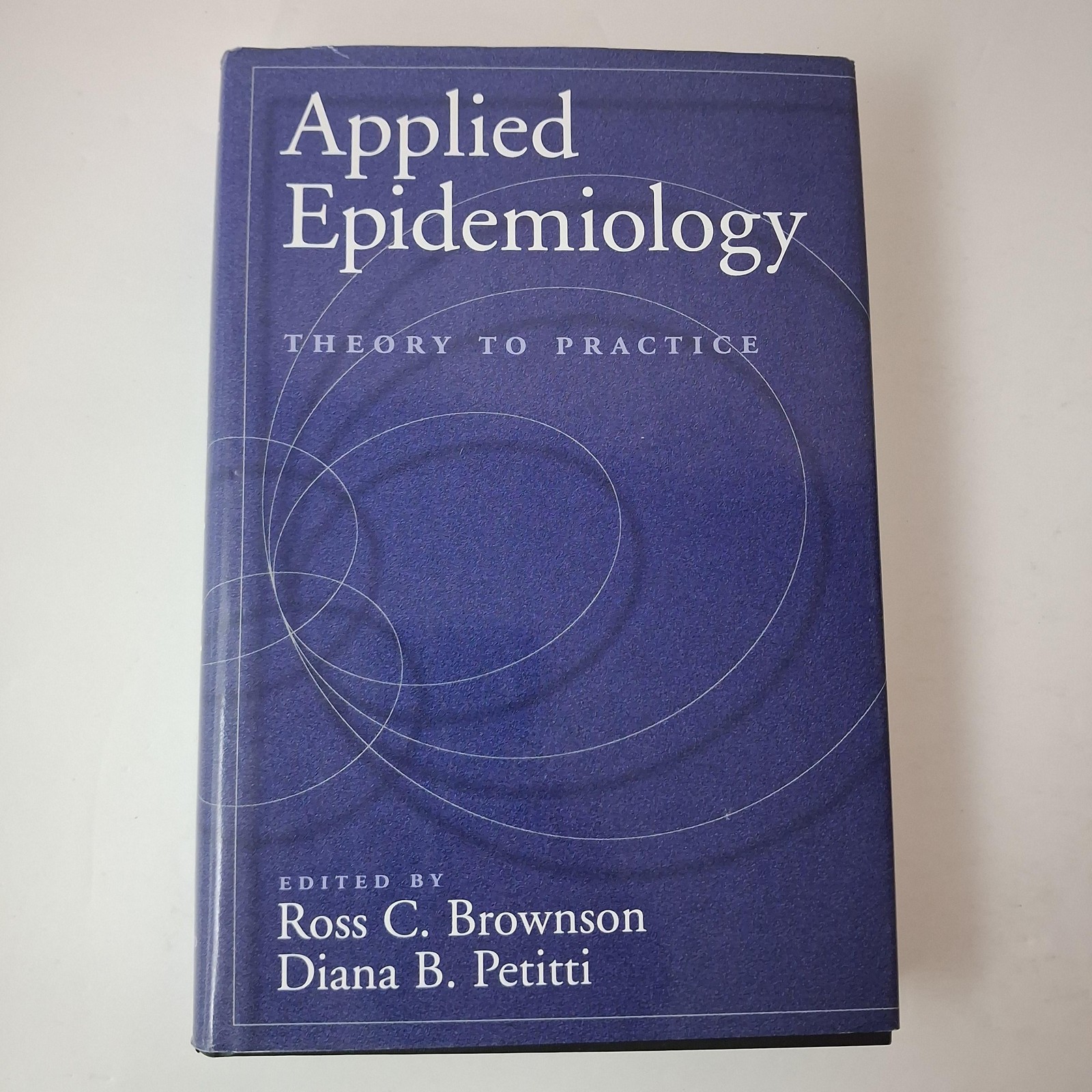 Applied Epidemiology & Epidemiology Foundations Brownson Petitti Fos HC PB