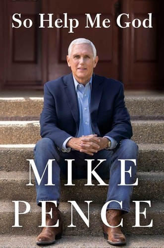 So Help Me God by Mike Pence, Very Good Book