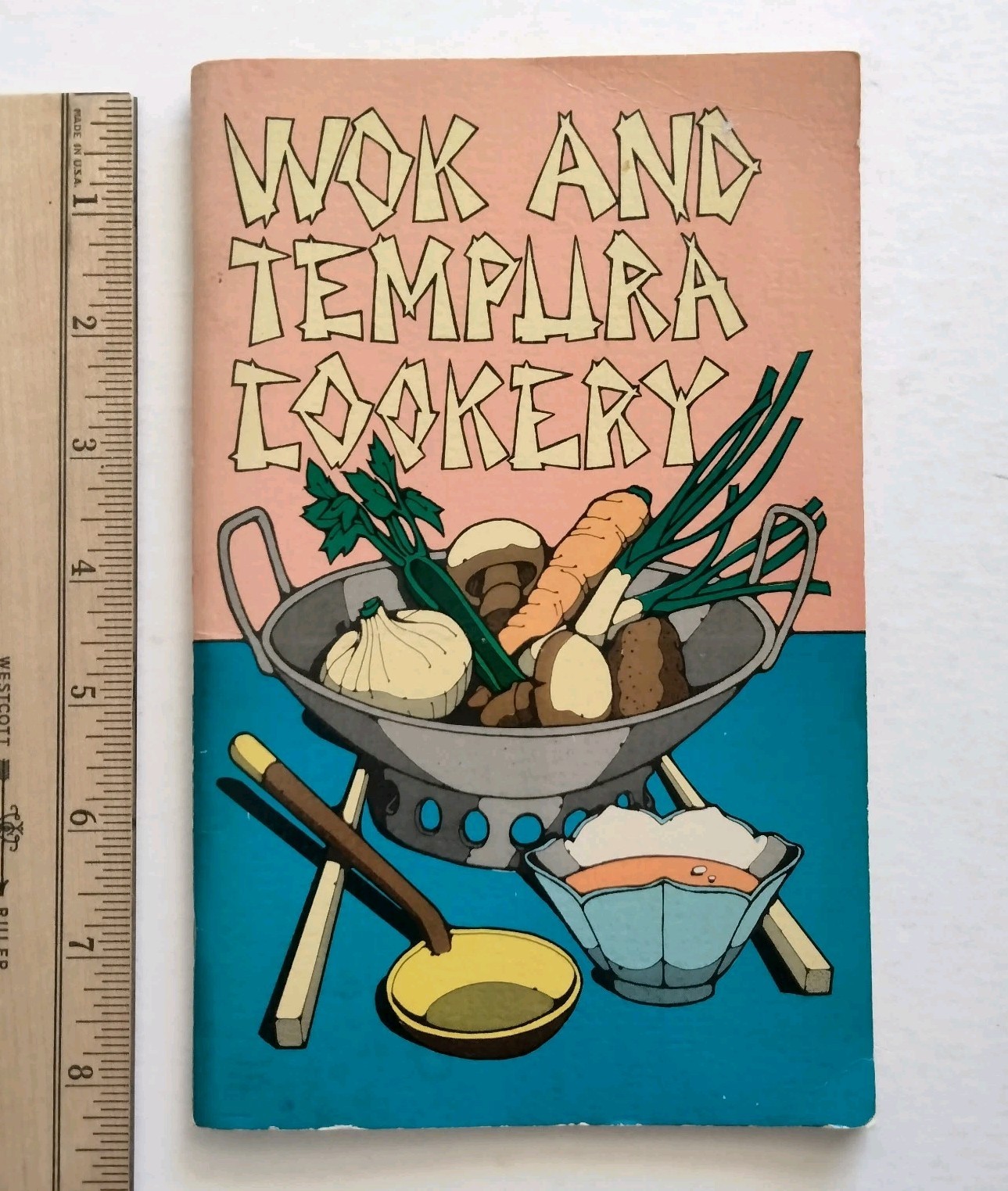 Wok and Tempura Cookery Irena Chalmers Barbara Farr 1969 Vintage Asian Cookbook