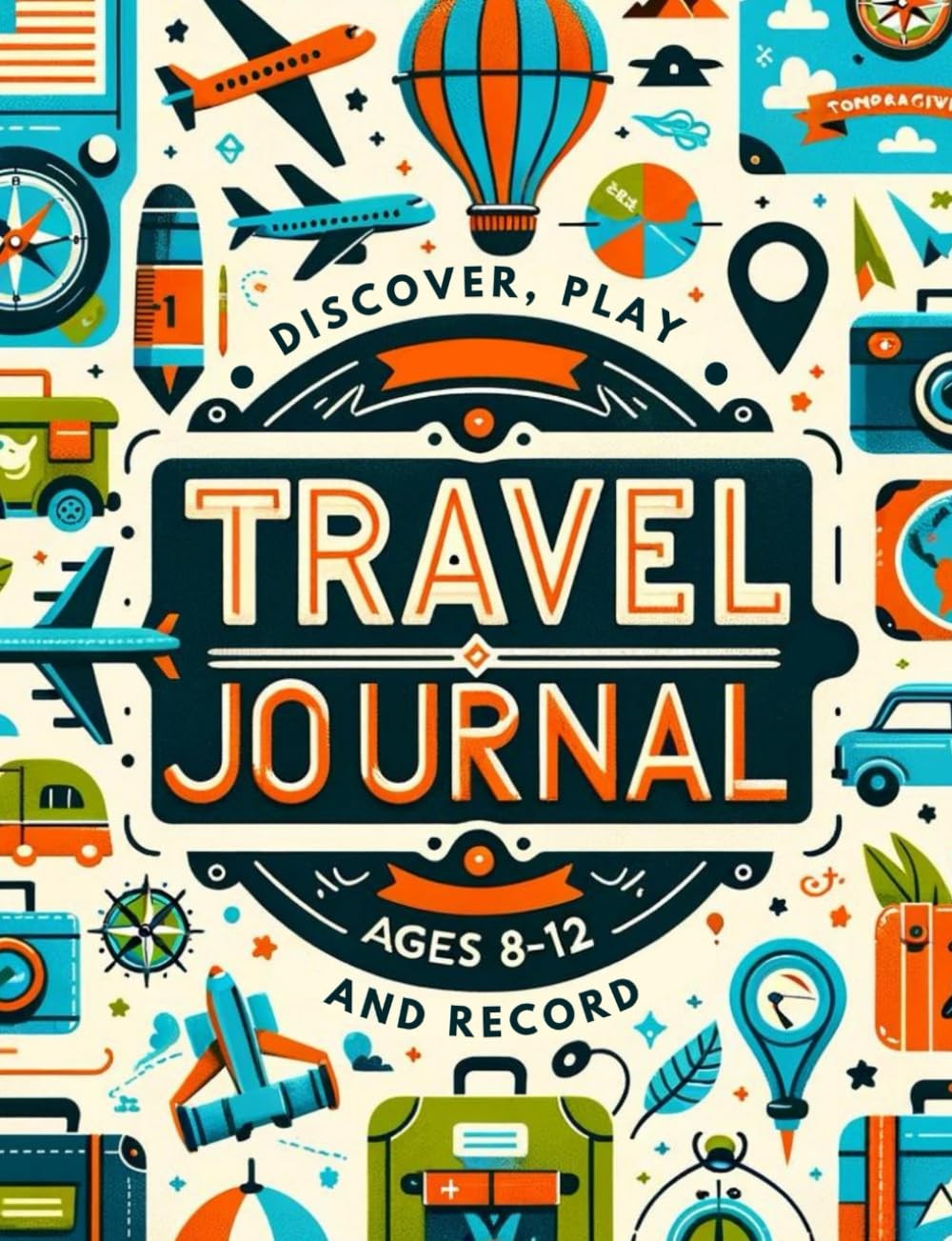 Travel Journal for Kids 8-12: Vacation Planner with Road Trip games and Acti…