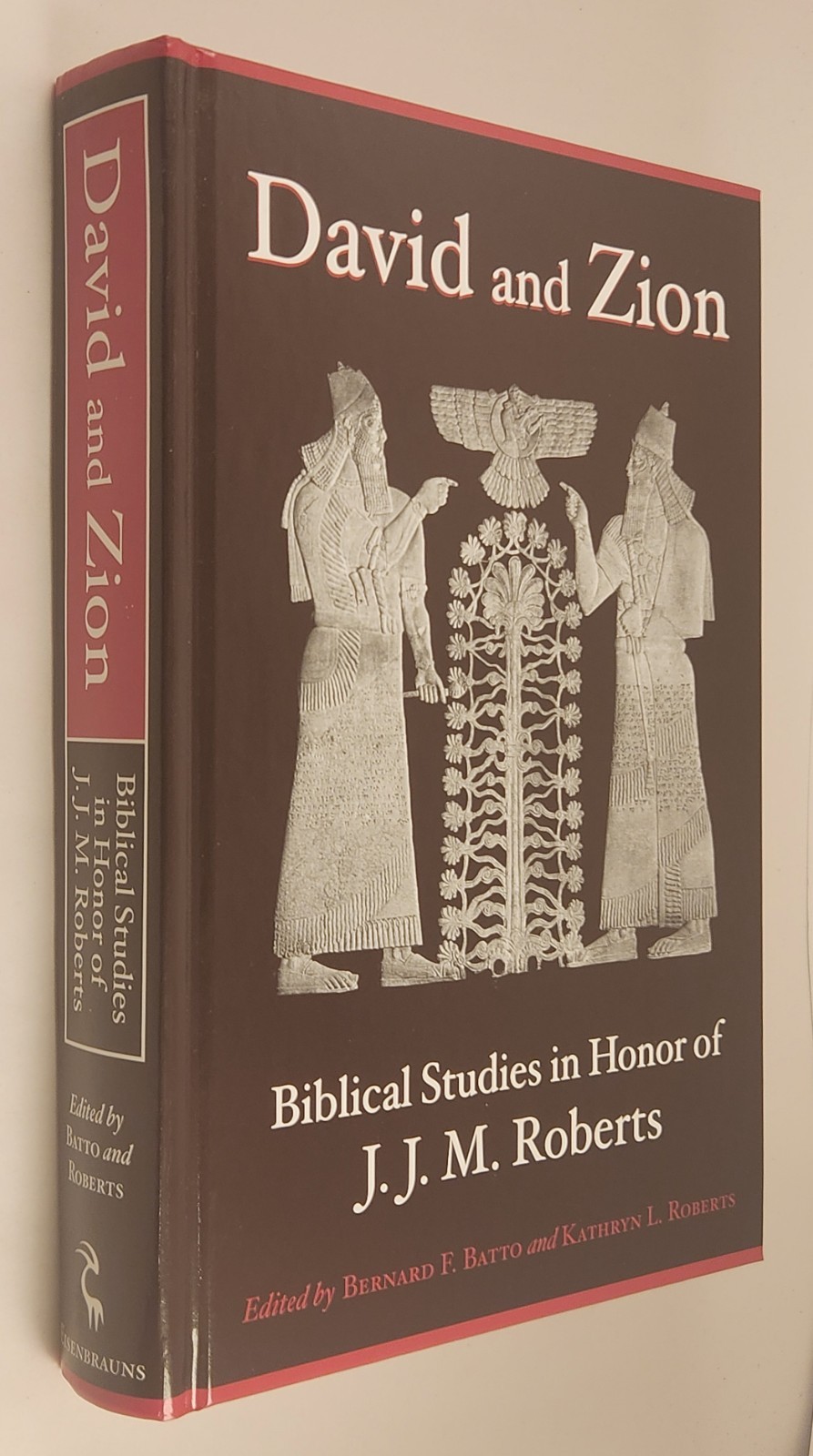 David and Zion Biblical Studies in Honor of J.J.M. Roberts