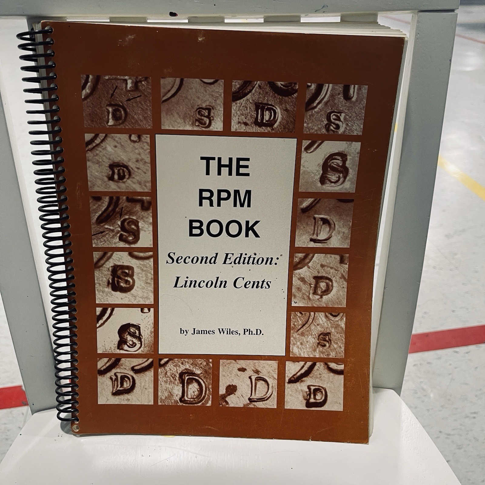 The RPM Book Second Edition: Lincoln Cents – James Wiles Ph.D. 1983 Spiral Bound