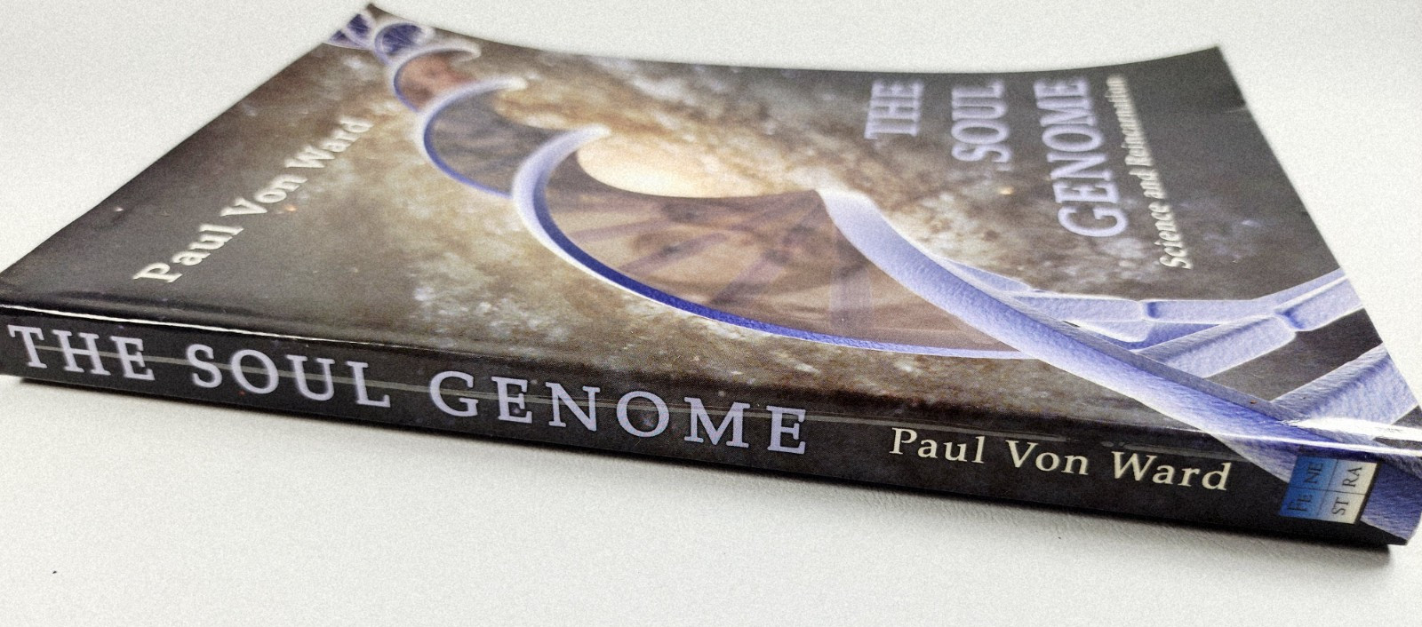 THE SOUL GENOME: SCIENCE AND REINCARNATION By Von Paul Ward SIGNED PB 2008