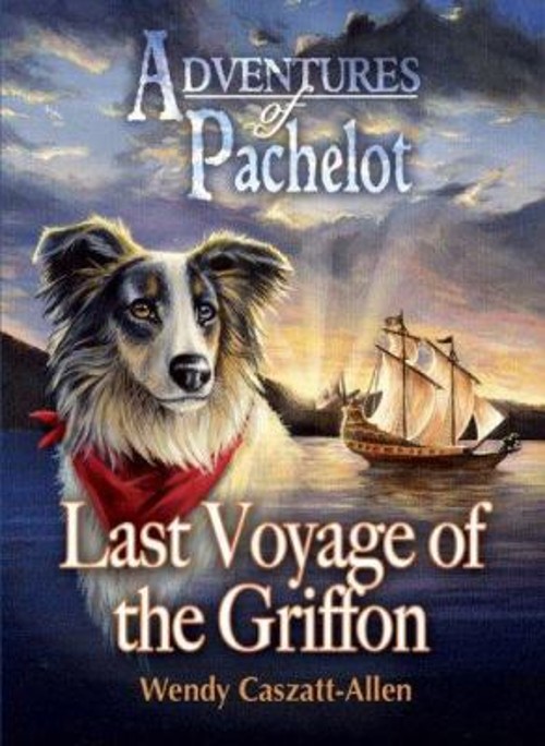 Last Voyage of the Griffon Paperback Wendy Caszatt-Allen