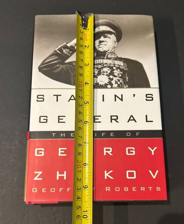 Stalin’s General : The Life of Georgy Zhukov HC DJ Geoffrey Roberts 1st Ed 2012