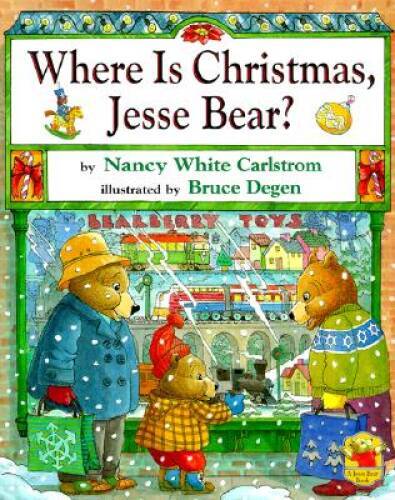 Where is Christmas, Jesse Bear? – Hardcover By Degen, Bruce – GOOD