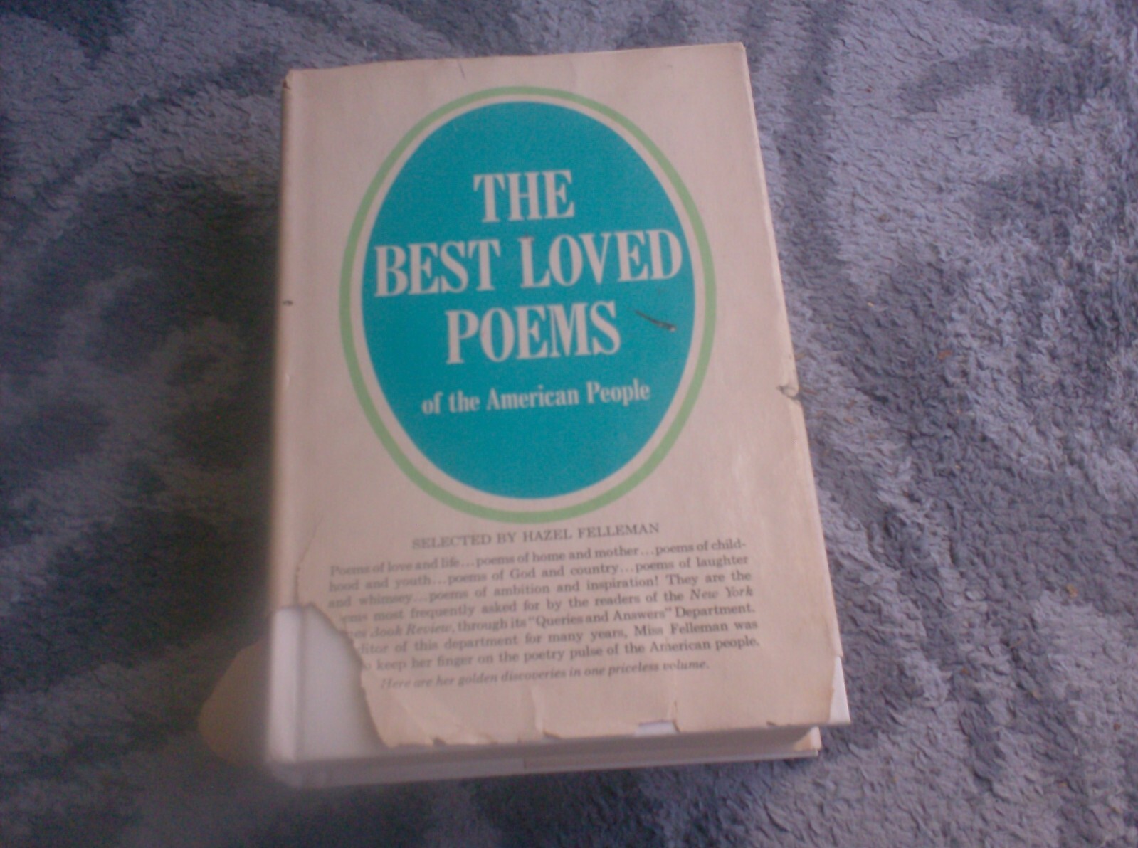 The Best Loved Poems of the American People by Hazel Felleman, 1936 BCE, HCDJ