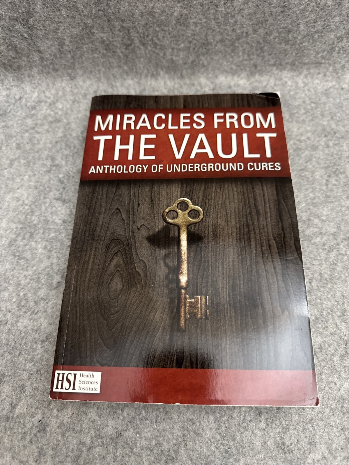 Miracles from the Vault: Anthology of Underground Cures HSI paperback
