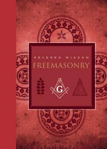 Revered Wisdom: Freemasonry – Paperback By Mackey, Albert G – VERY GOOD