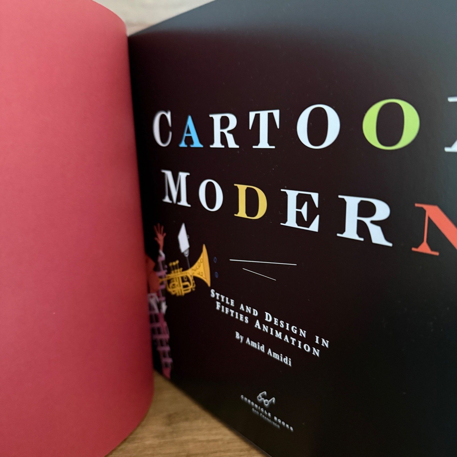 Cartoon Modern : Style and Design in Fifties Animation by Amid Amidi 2006 HC