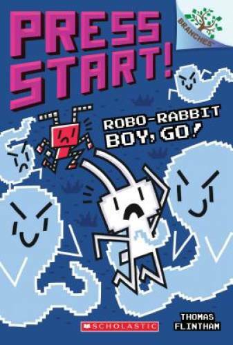 Robo-Rabbit Boy, Go!: A Branches Book (Press Start! #7) – Paperback – GOOD