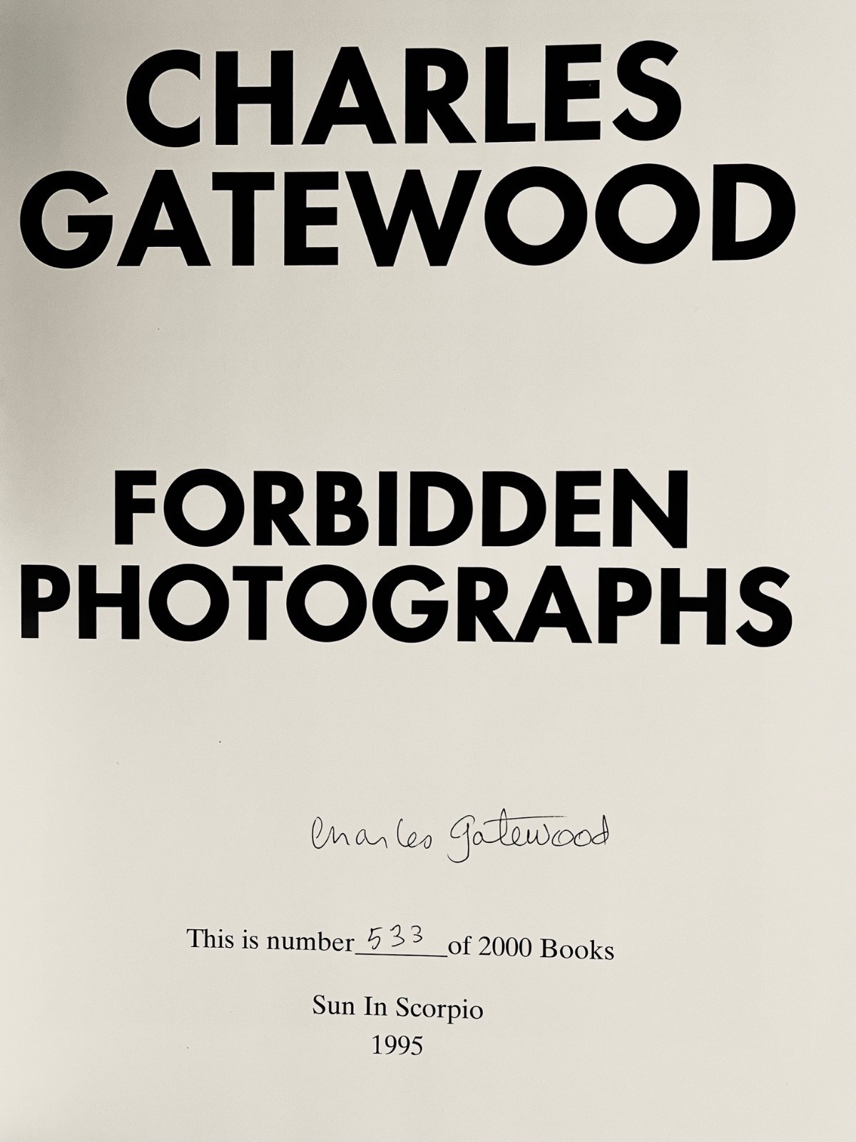 FORBIDDEN PHOTOGRAPHS- Signed By Gatewood & Spider Webb ’95 HC #533/2000 Copies!