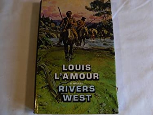 Rivers West Louis L’Amour