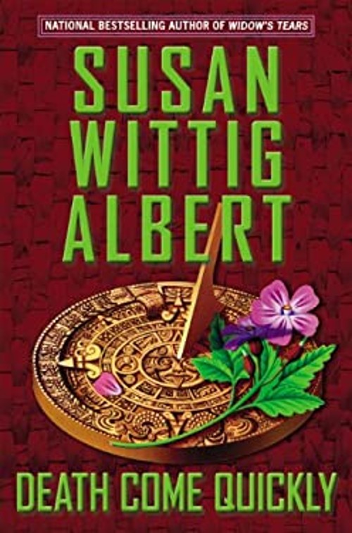Death Come Quickly Hardcover Susan Wittig Albert