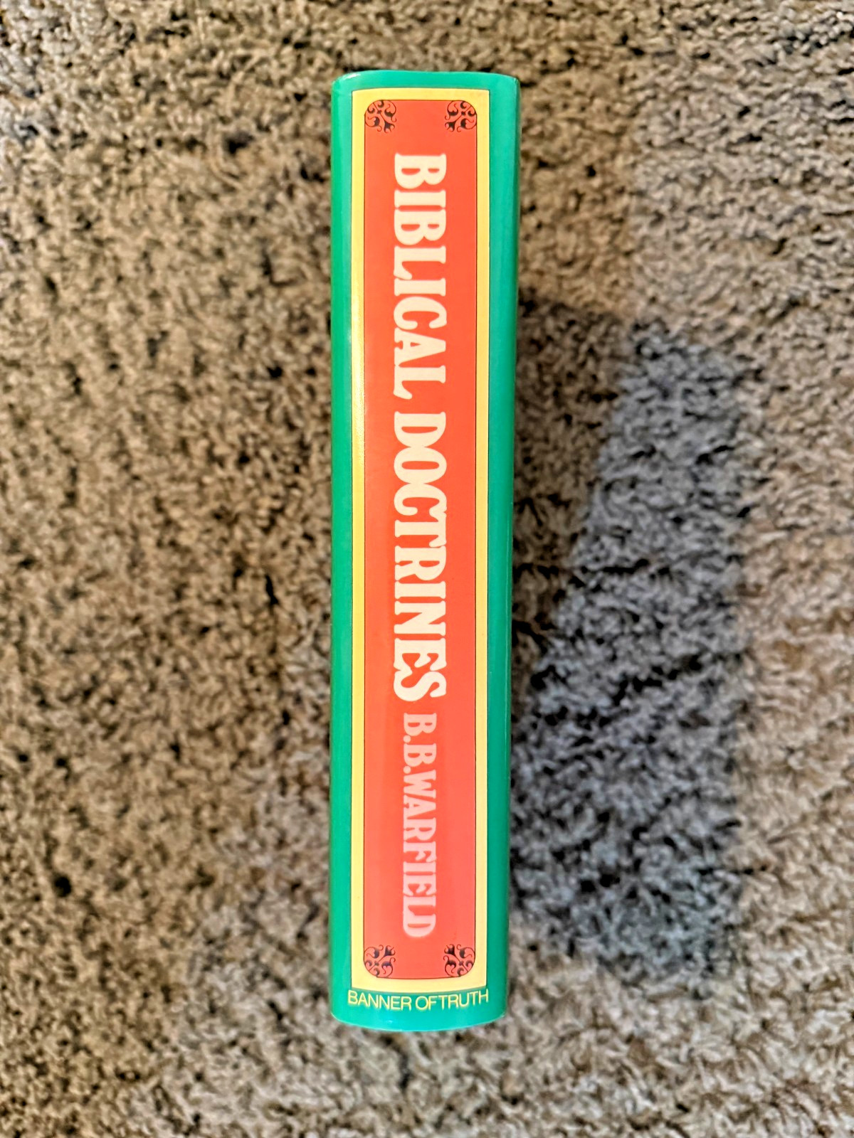 BIBLICAL DOCTRINES By Benjamin B. Warfield – Hardcover – Banner of Truth