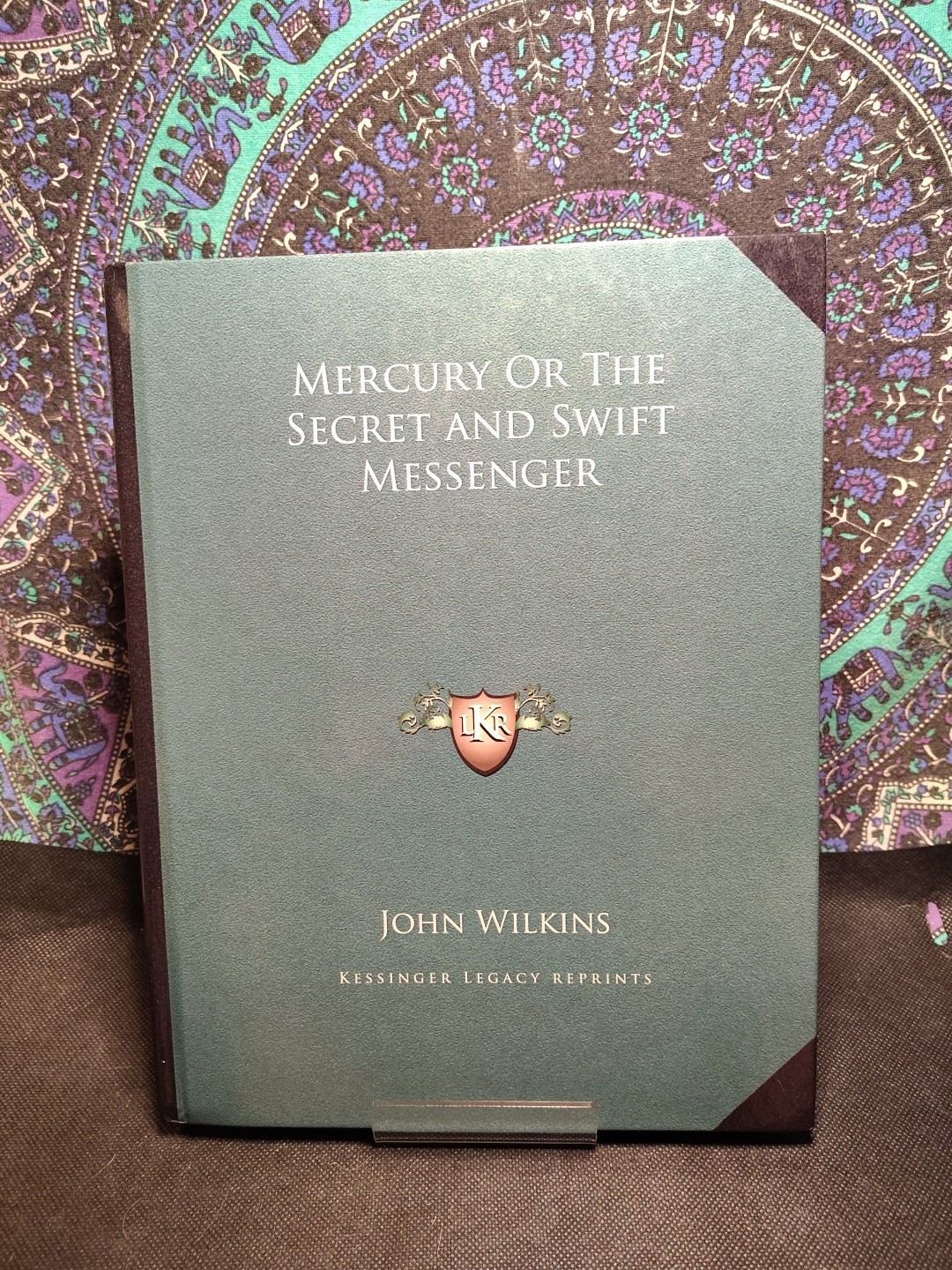 Mercury or the Secret and Swift Messenger by John Wilkins (2010, Hardcover)
