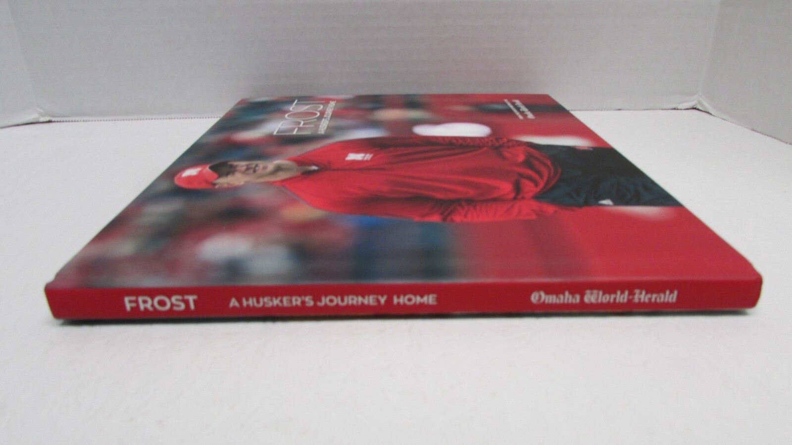 Frost: A Husker’s Journey Home by Omaha World-Herald Sports Writers HDBK BOOK