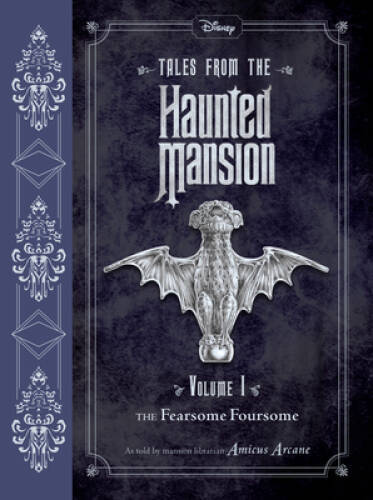 Tales from the Haunted Mansion: Volume I: The Fearsome Foursome – VERY GOOD