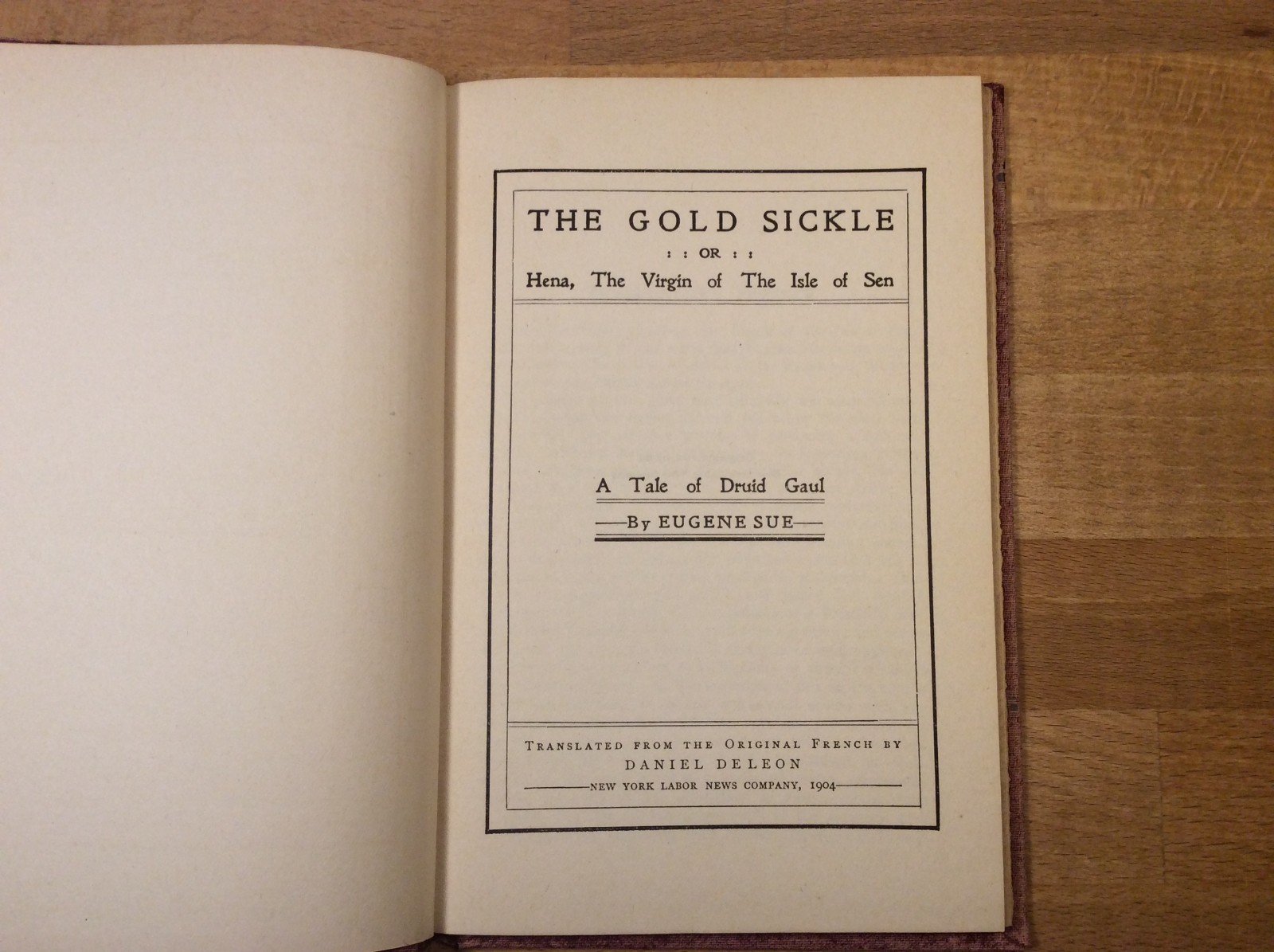 The Gold Sickle, A Tale of Druid Gaul, Eugene Sue, 1904 Hardcover