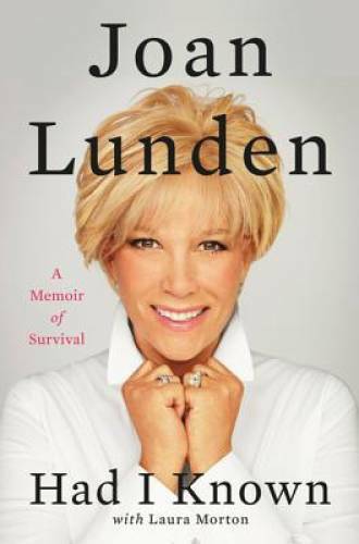 Had I Known: A Memoir of Survival – Hardcover By Lunden, Joan – GOOD
