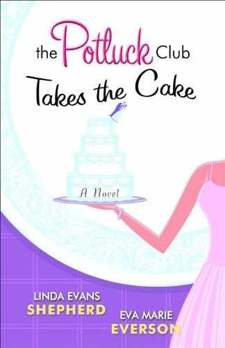 Potluck Club–Takes the Cake, – Paperback, by Shepherd Linda Evans; – Acceptable
