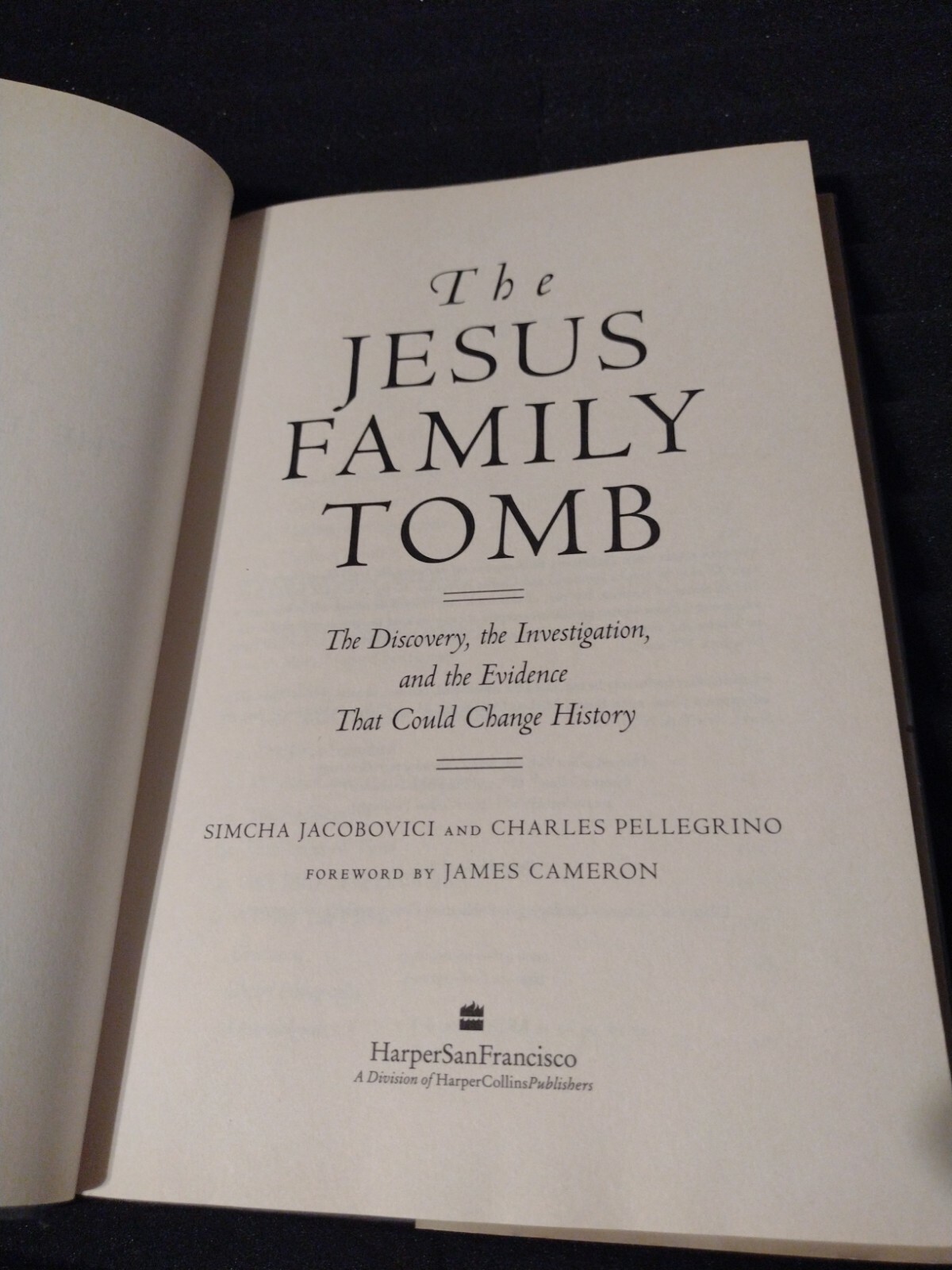 The Jesus Family Tomb : The Discovery, the Investigation, and the Evidence That…