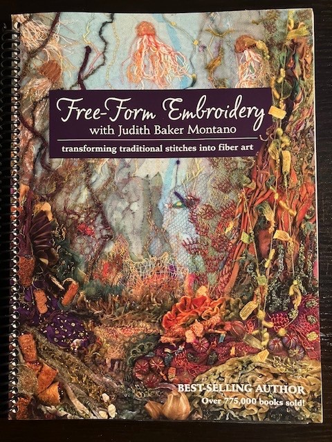 Free-Form Embroidery, Judith Baker Montano: Transforming Traditional Stitches
